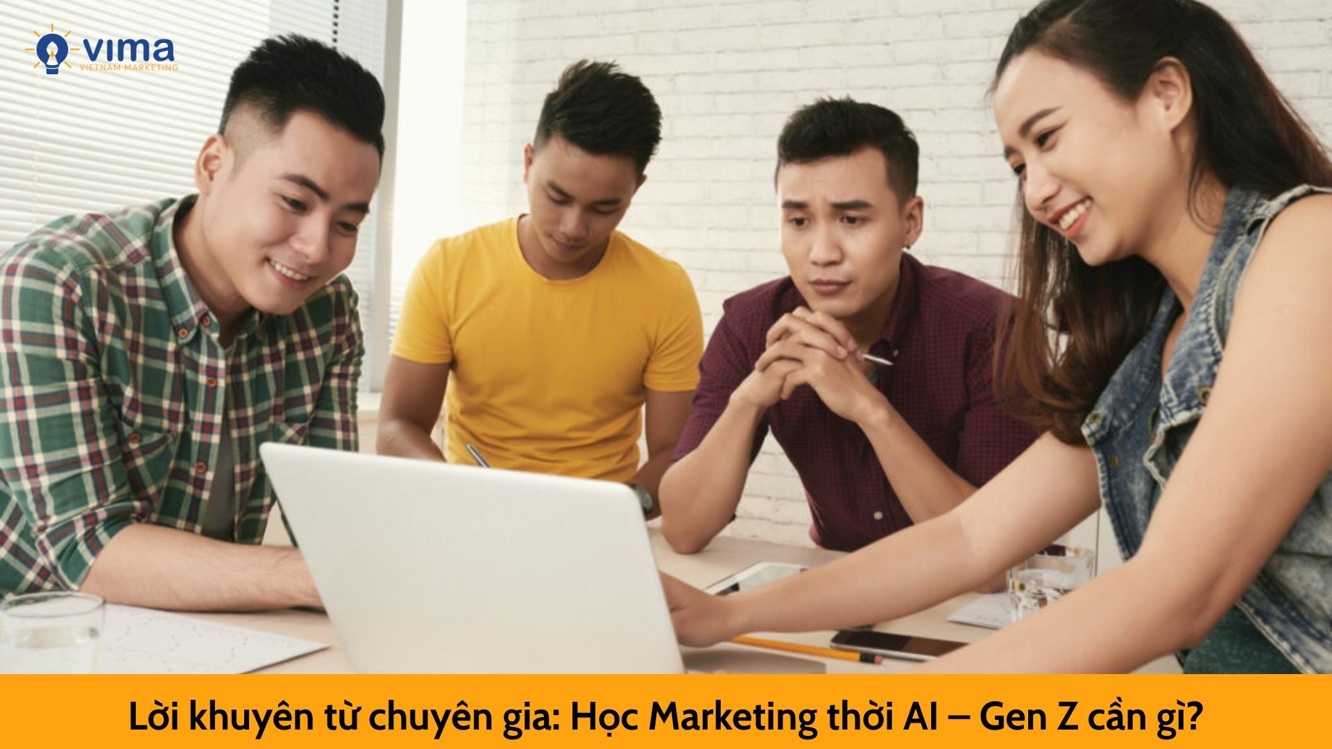 Lời khuyên từ chuyên gia: Học Marketing thời AI – Gen Z cần gì?